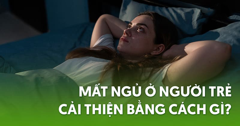 Mất ngủ ở người trẻ