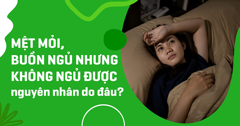buồn ngủ nhưng không ngủ được