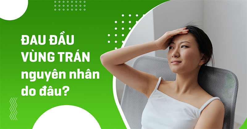 đau đầu vùng trán