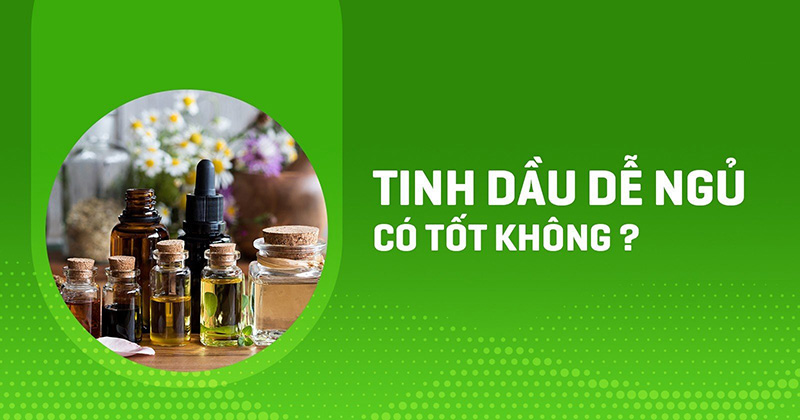 tinh dầu dễ ngủ