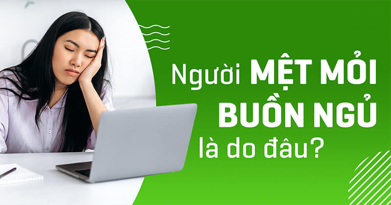 mệt mỏi buồn ngủ