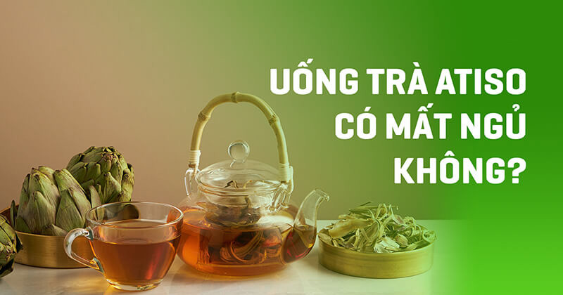 uống trà atiso có mất ngủ không