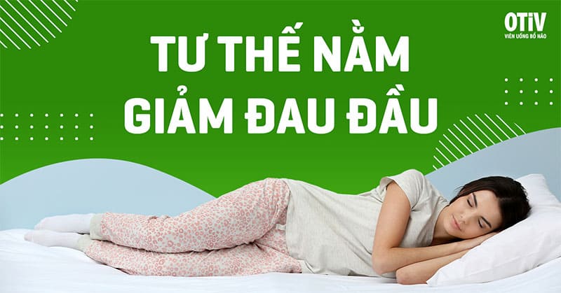 Hướng dẫn các tư thế nằm giảm đau đầu hiệu quả tại nhà