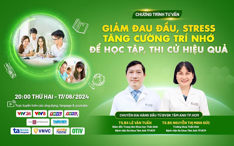 Tư vấn trực tuyến: Giảm đau đầu, stress và tăng cường trí nhớ để học tập thi cử hiệu quả
