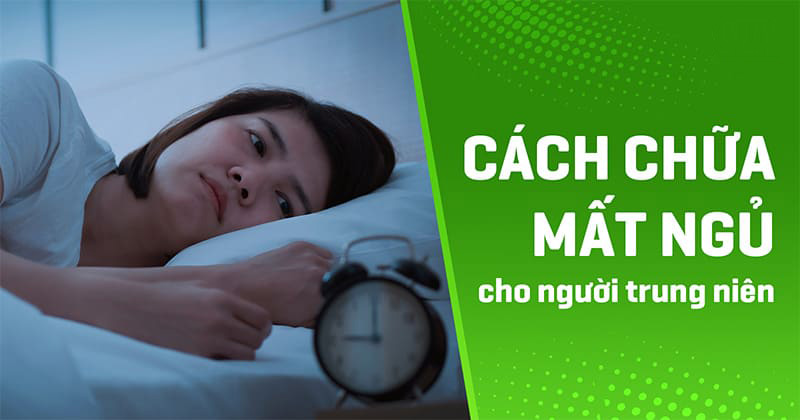 Cách chữa mất ngủ cho người trung niên