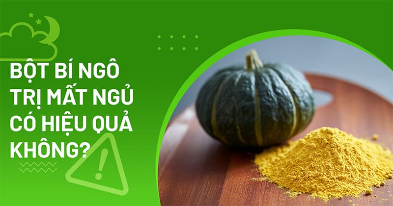 bột bí ngô trị mất ngủ