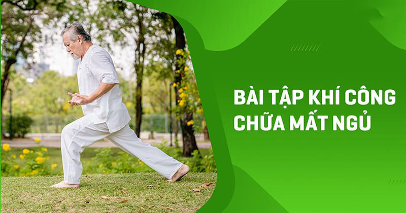 6 bài tập khí công chữa mất ngủ đơn giản dễ tập nhưng hiệu quả