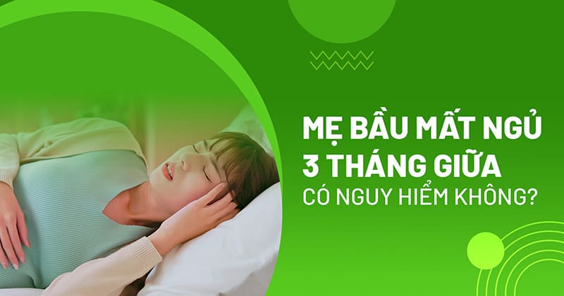 mẹ bầu mất ngủ 3 tháng giữa