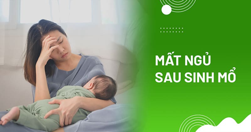 mất ngủ sau sinh mổ