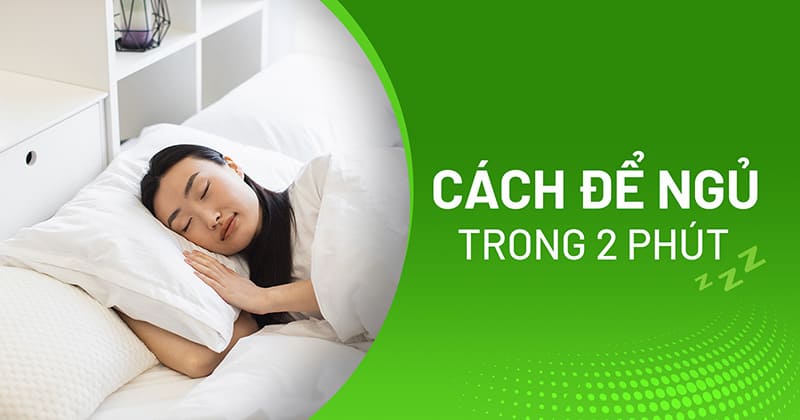 4 cách để ngủ trong 2 phút cực kỳ hiệu quả bất ngờ cho ai đang cần