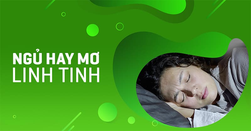 Ngủ hay mơ linh tinh có phải là bệnh không? Phải làm sao để hạn chế?