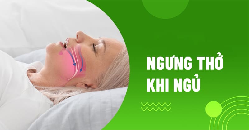 Tại sao bị ngưng thở khi ngủ? Triệu chứng và cách chẩn đoán