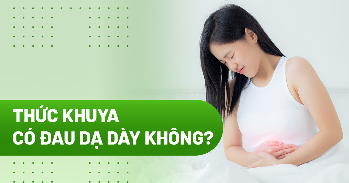 Thiếu ngủ, thức khuya có đau dạ dày không?